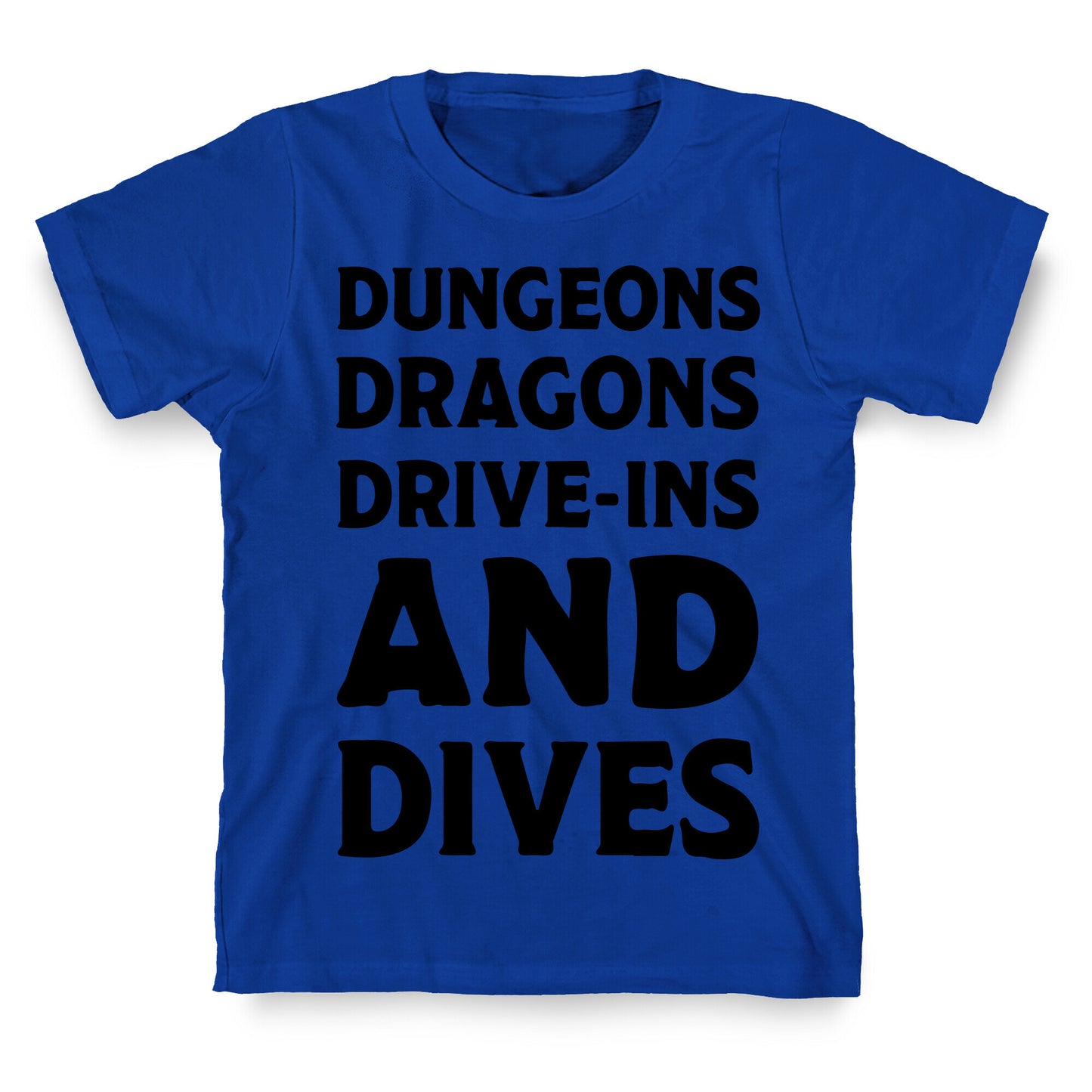 Dungeons Dragons Drive-ins And Dives T-Shirt