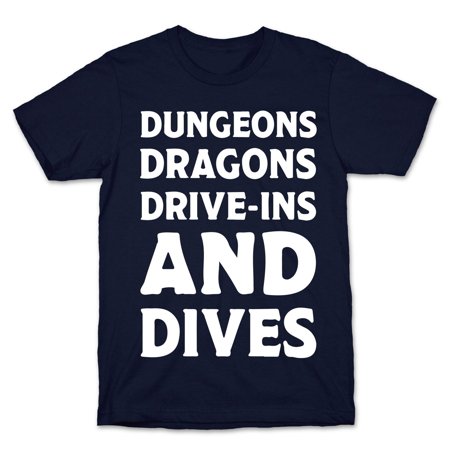 Dungeons Dragons Drive-ins And Dives T-Shirt