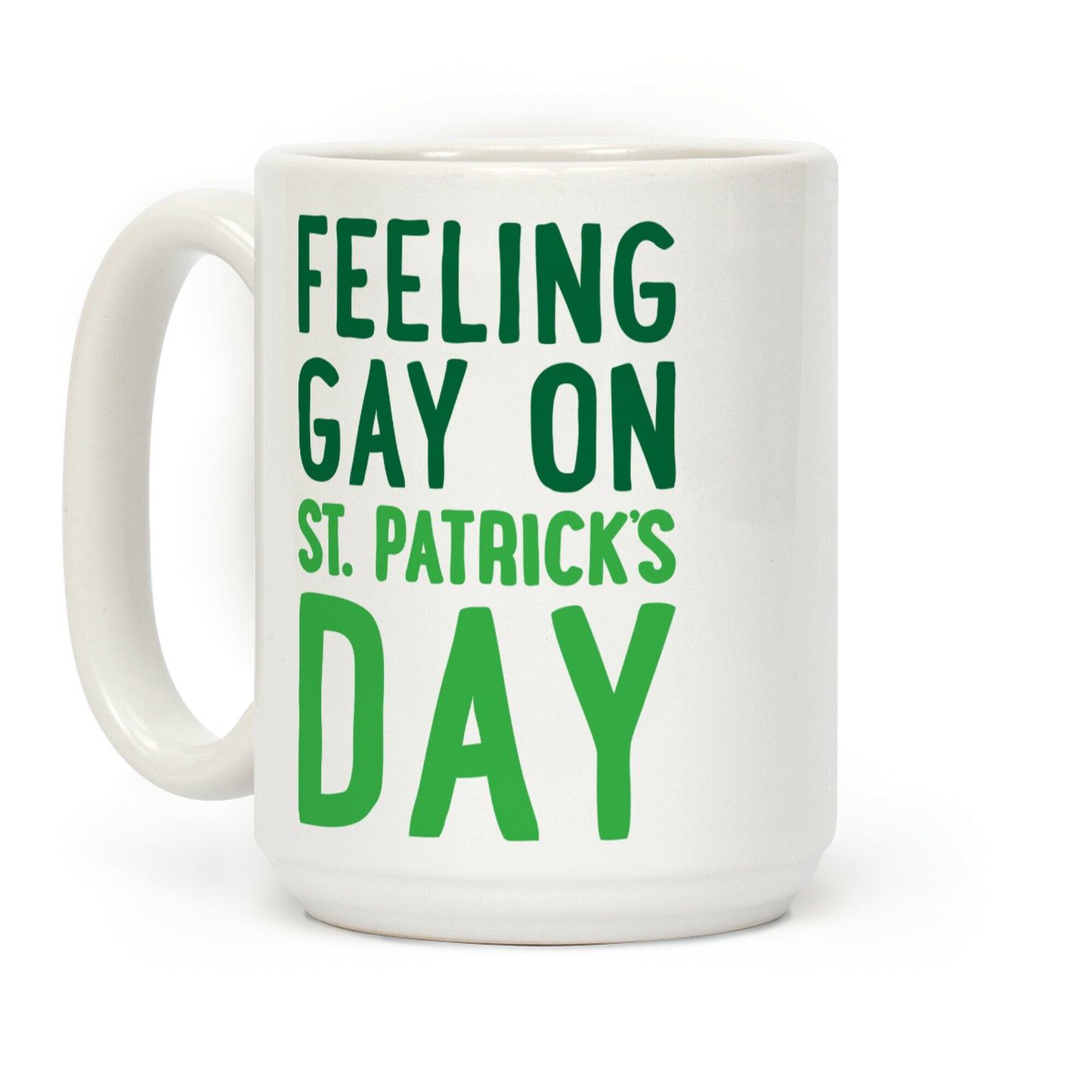 Feeling Gay On St. Patrick's Day Coffee Mug
