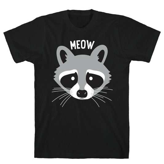 Meow Raccoon T-Shirt