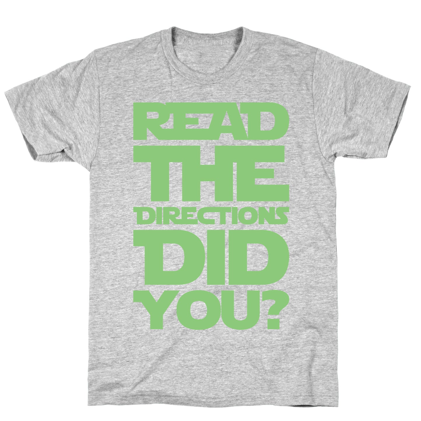 Read The Directions Did You Parody White Print T-Shirt