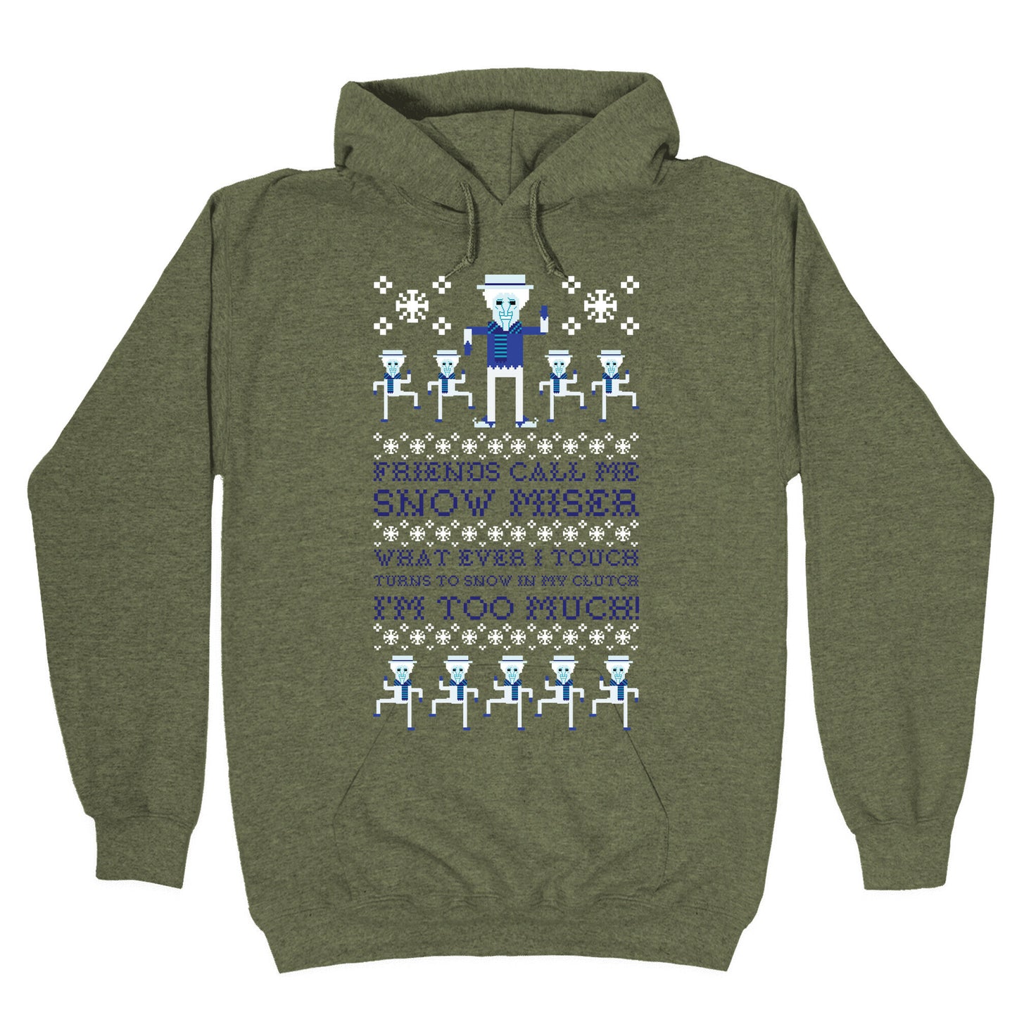 Friends Call Me Snow Miser Hoodie