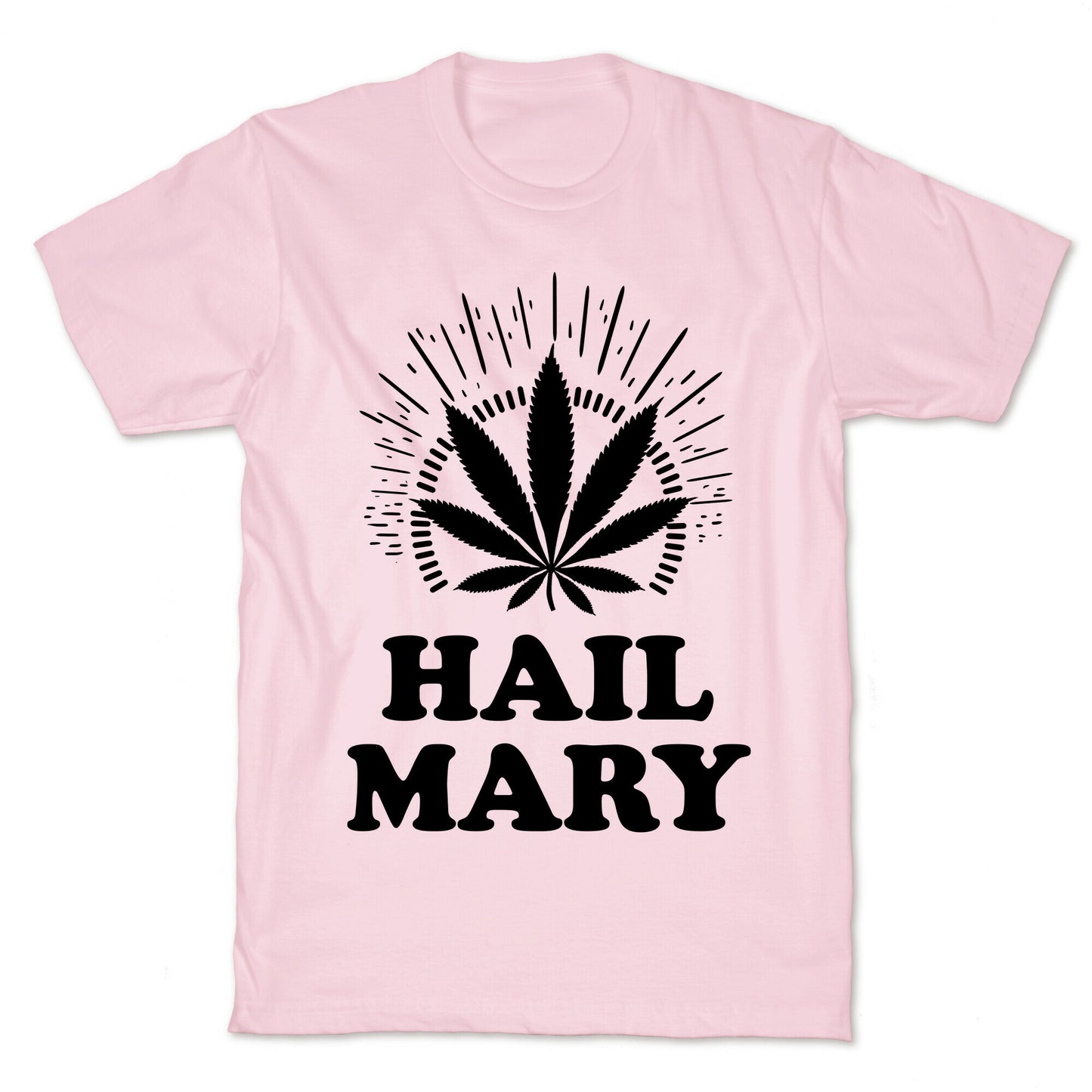Hail Mary T-Shirt