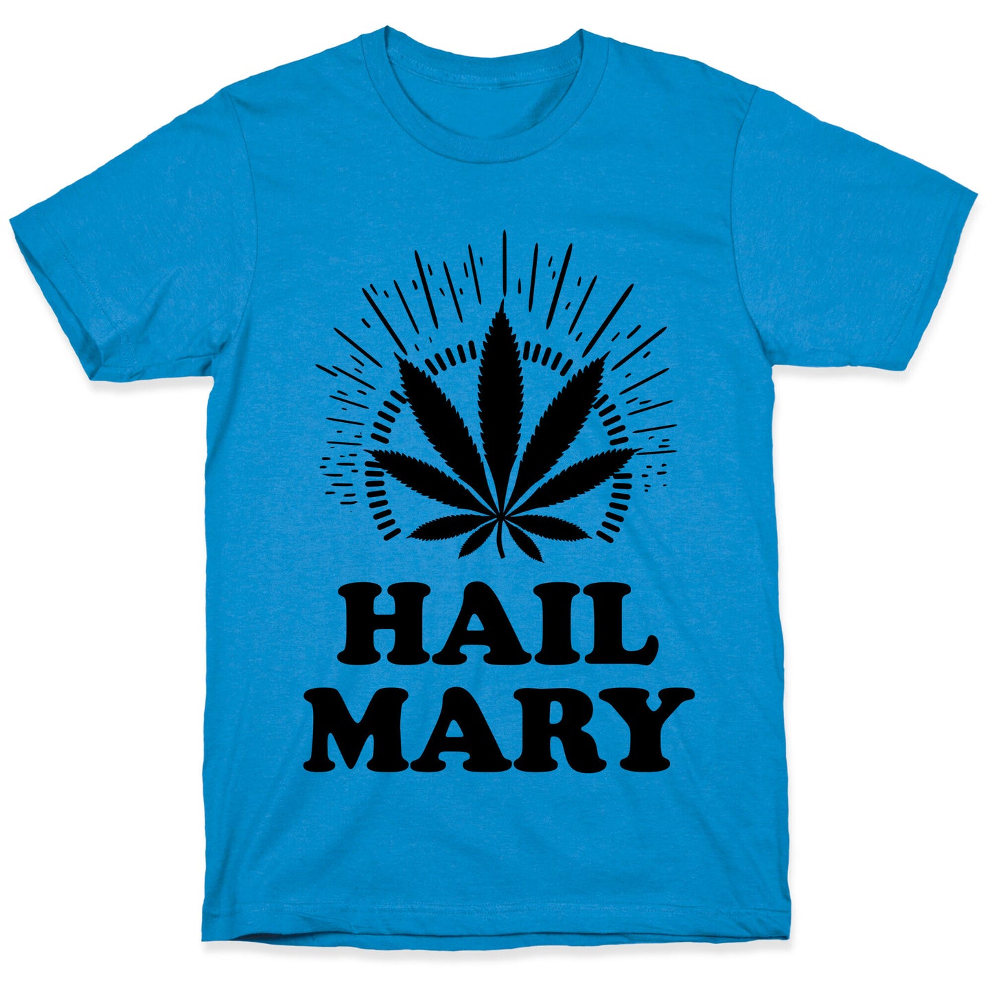 Hail Mary T-Shirt