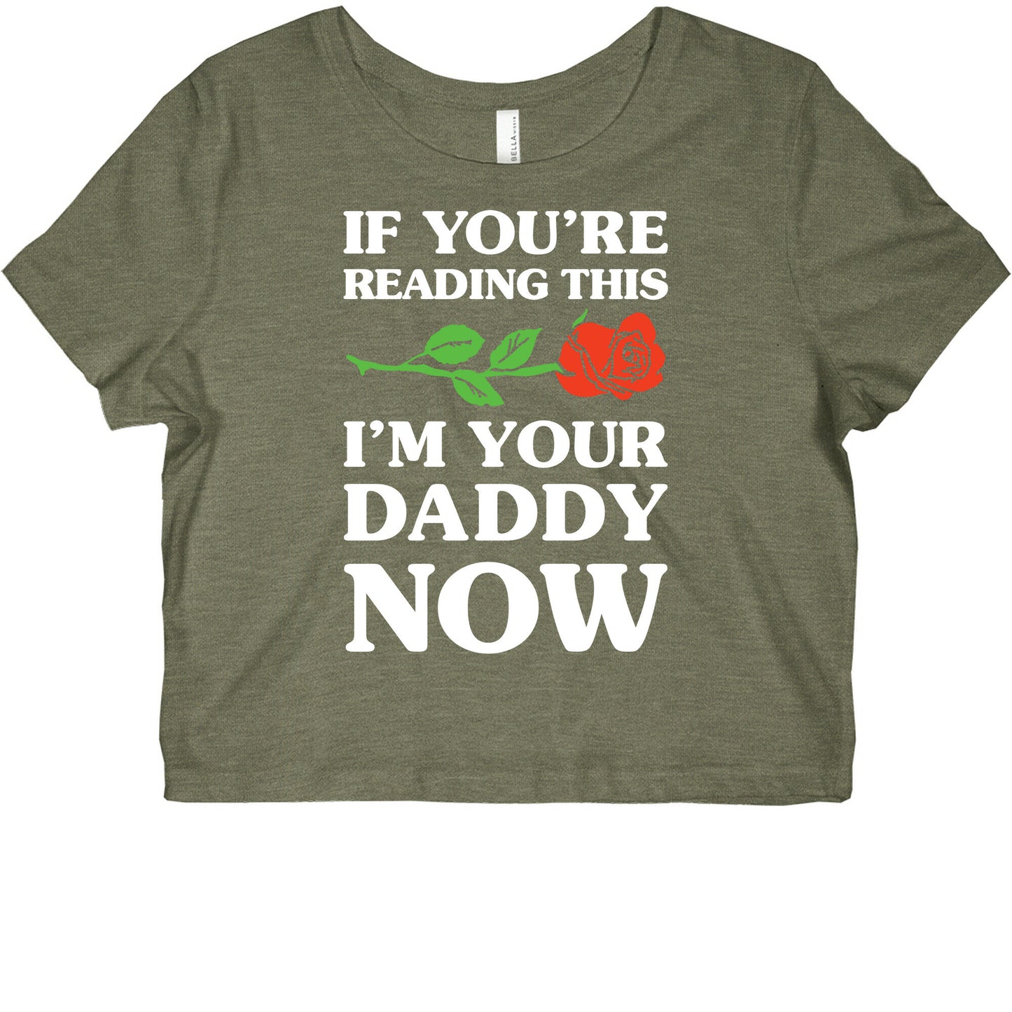 I'm Your Daddy Now Graphic Baby Tee