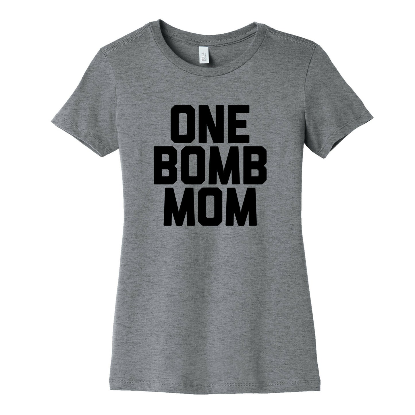 One Bomb Mom Women's Cotton Tee