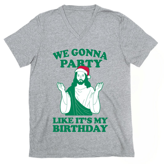 We Gonna Party Like it's My Birthday (jesus) V-Neck