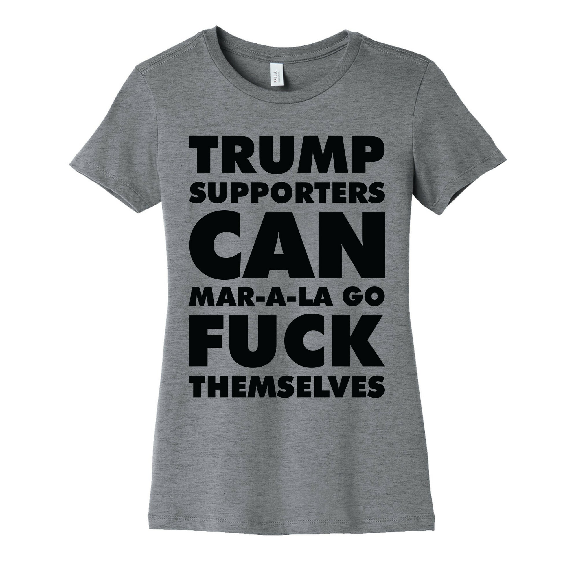 Trump Supporters Can Mar-a-la Go Fuck Themselves Women's Cotton Tee