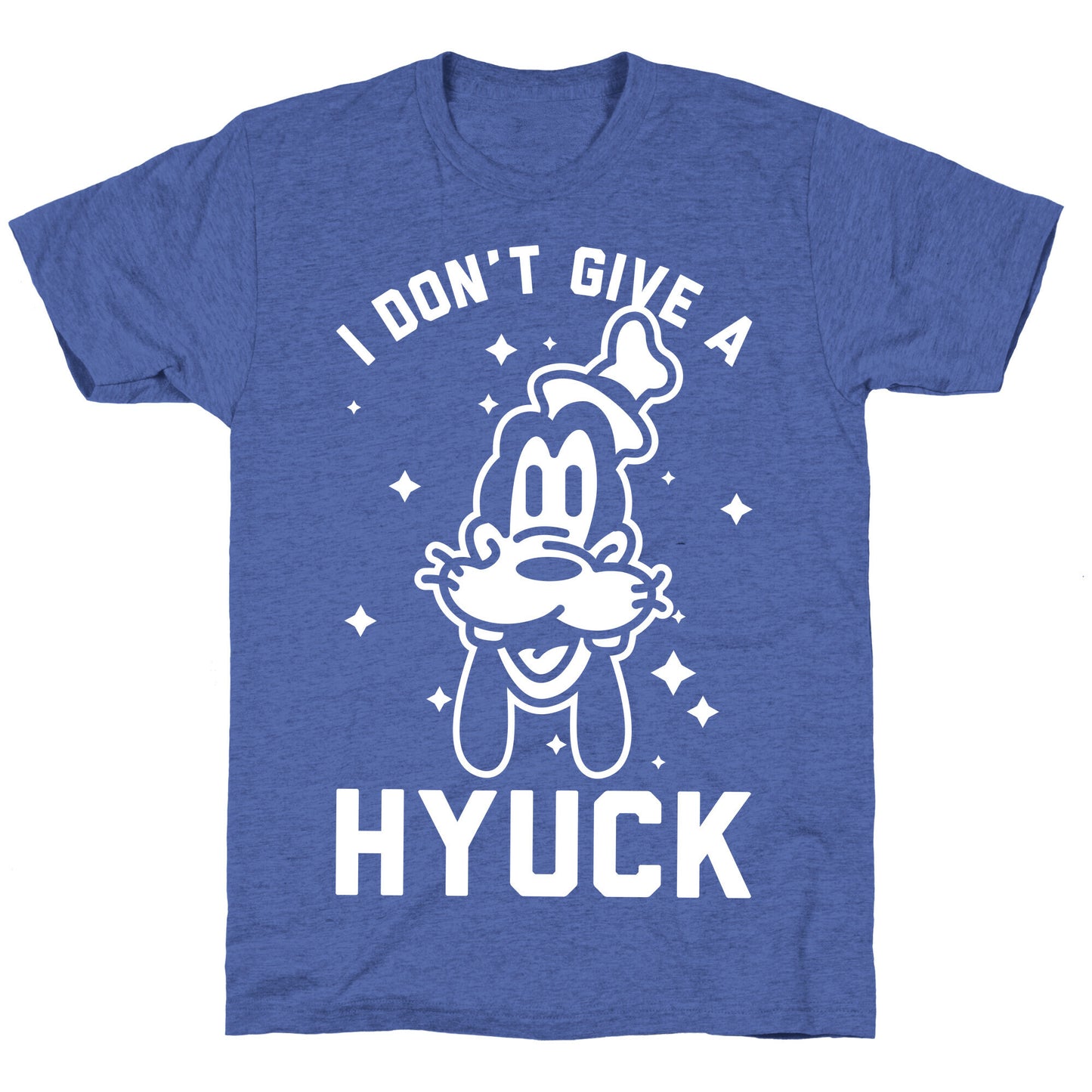 I Don't Give a Hyuck Unisex Triblend Tee