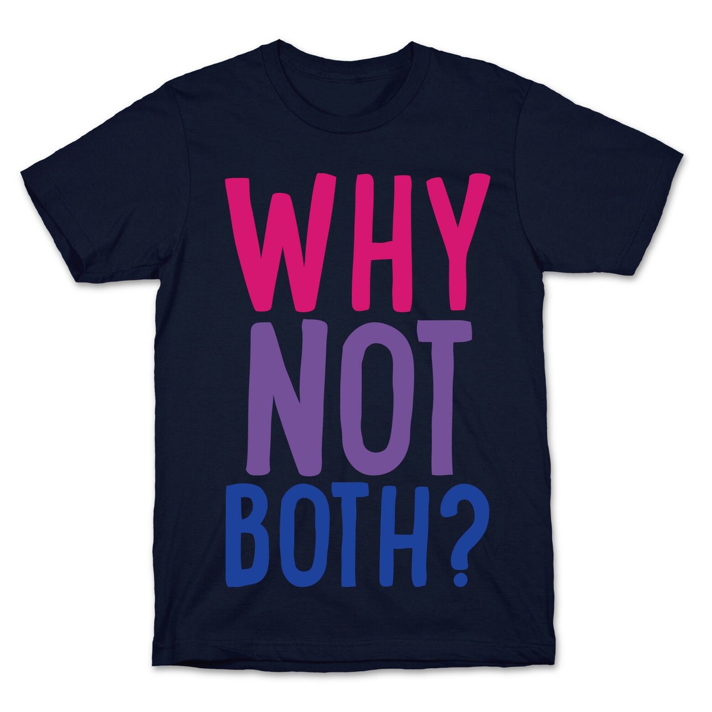 Why Not Both White Print T-Shirt