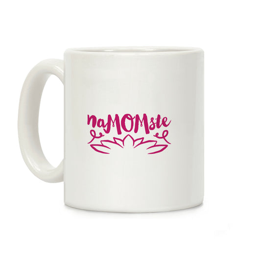 Namomste Yoga Mom Parody Coffee Mug