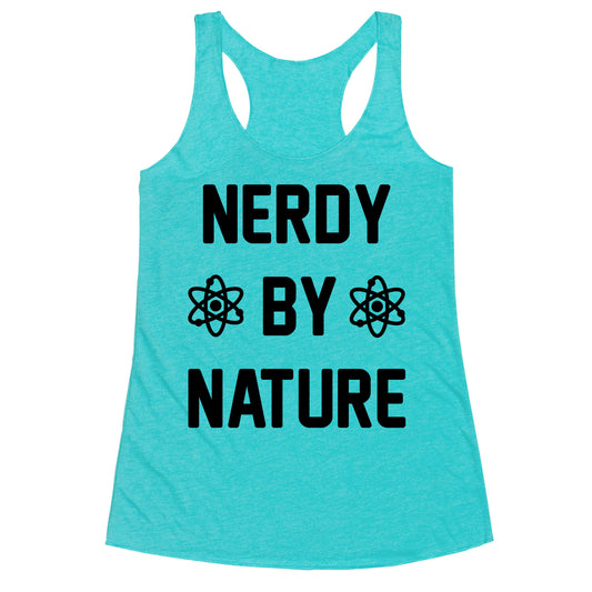 Nerdy By Nature Racerback Tank