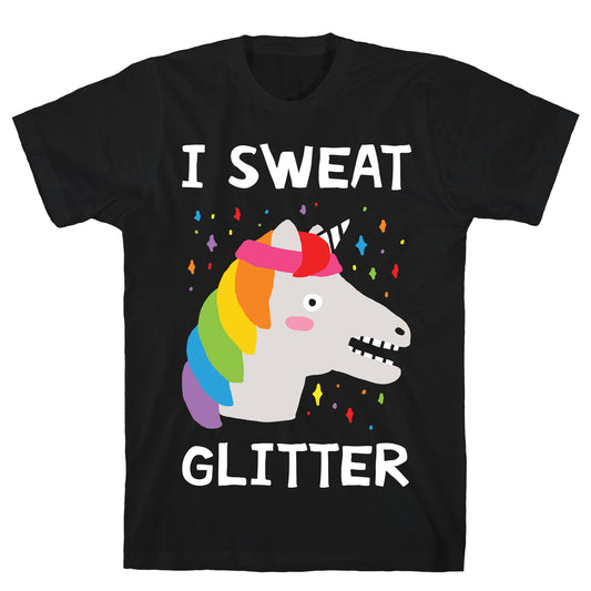 I Sweat Glitter Unicorn T-Shirt