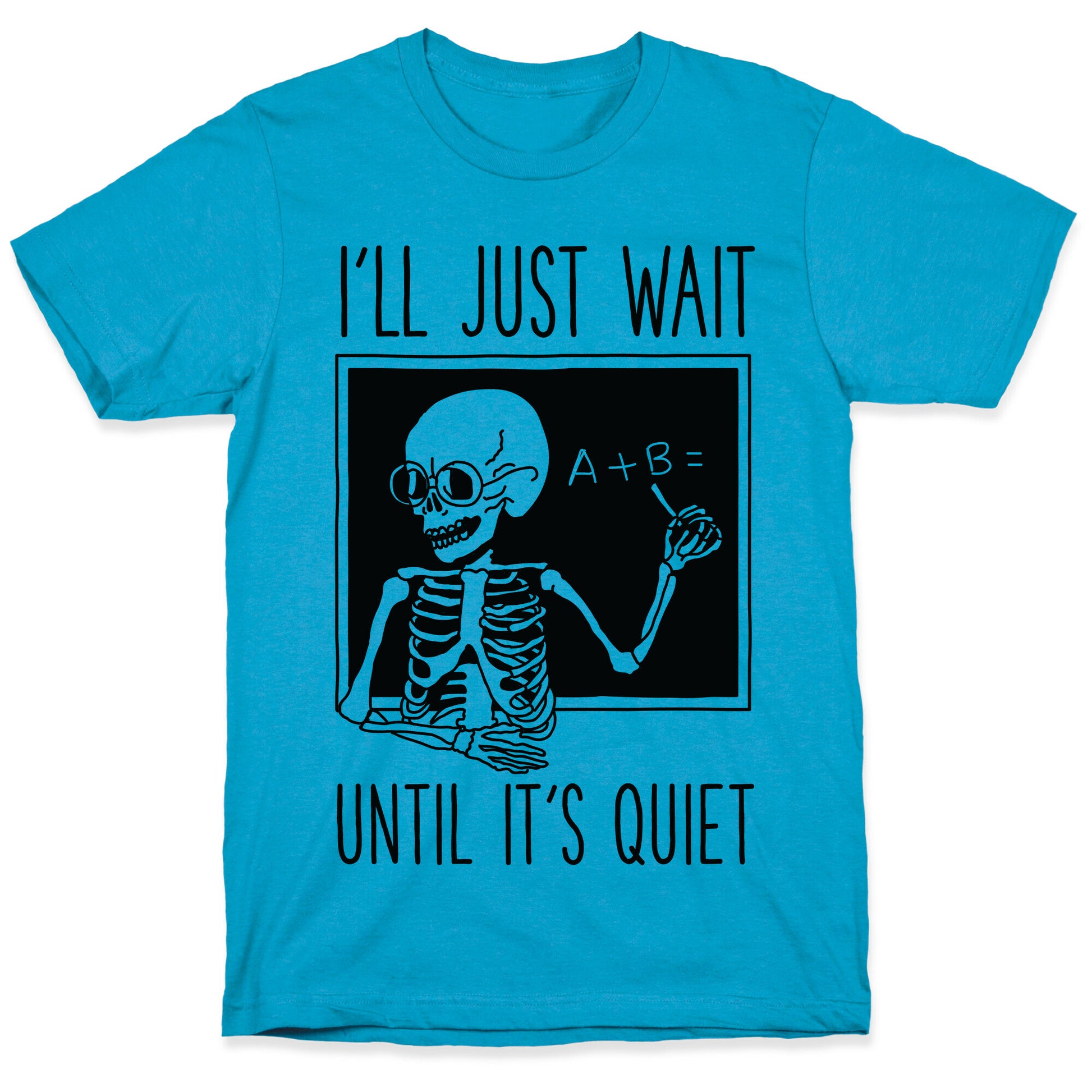 I'll Just Wait Until It's Quiet Unisex Triblend Tee