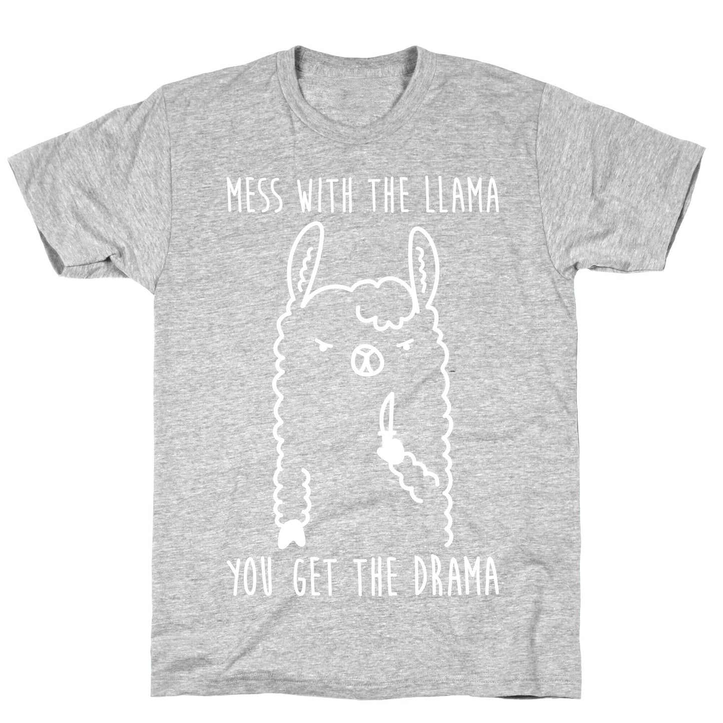 Mess With The Llama You Get The Drama T-Shirt