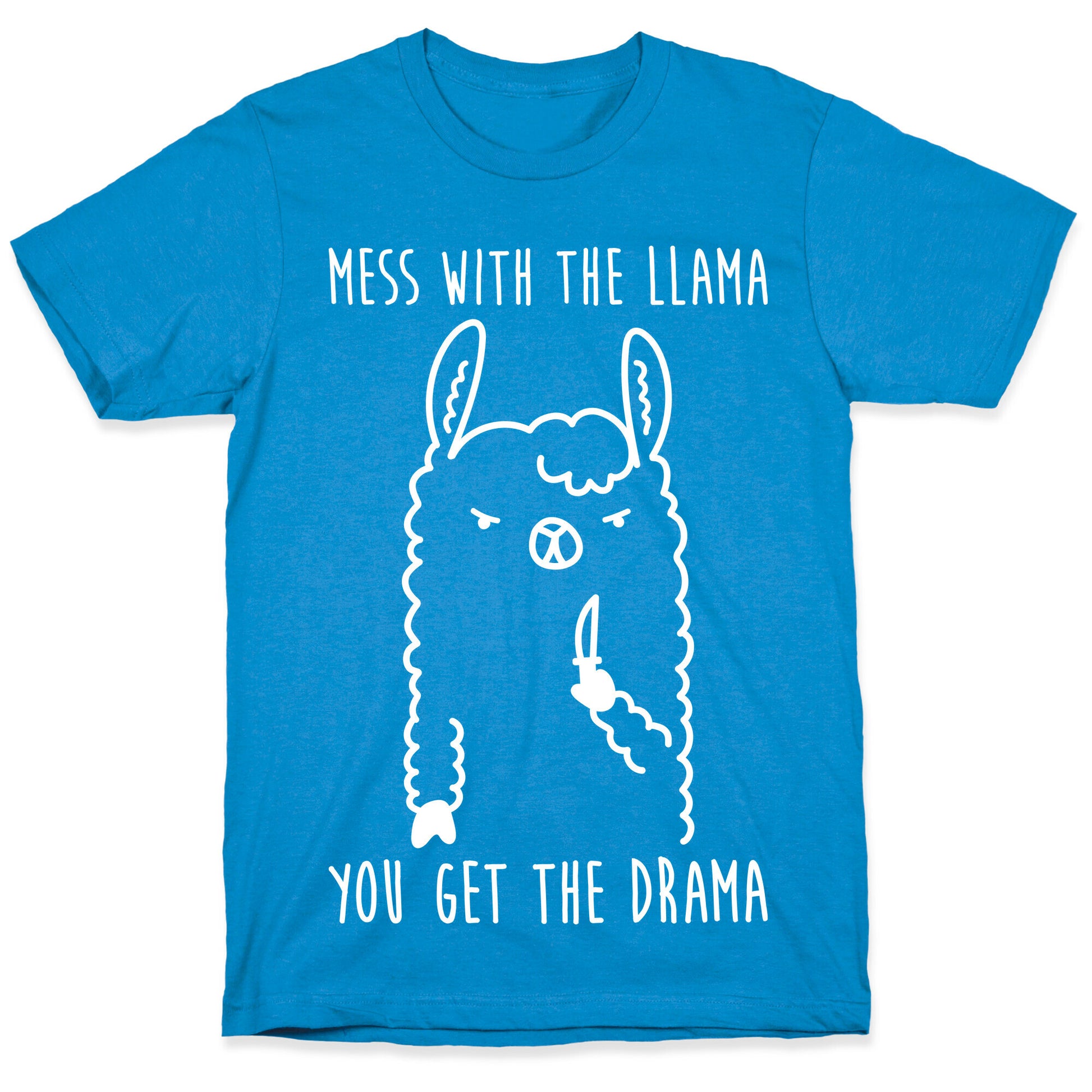 Mess With The Llama You Get The Drama T-Shirt