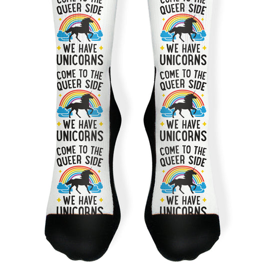 Come To The Queer Side We Have Unicorns Socks