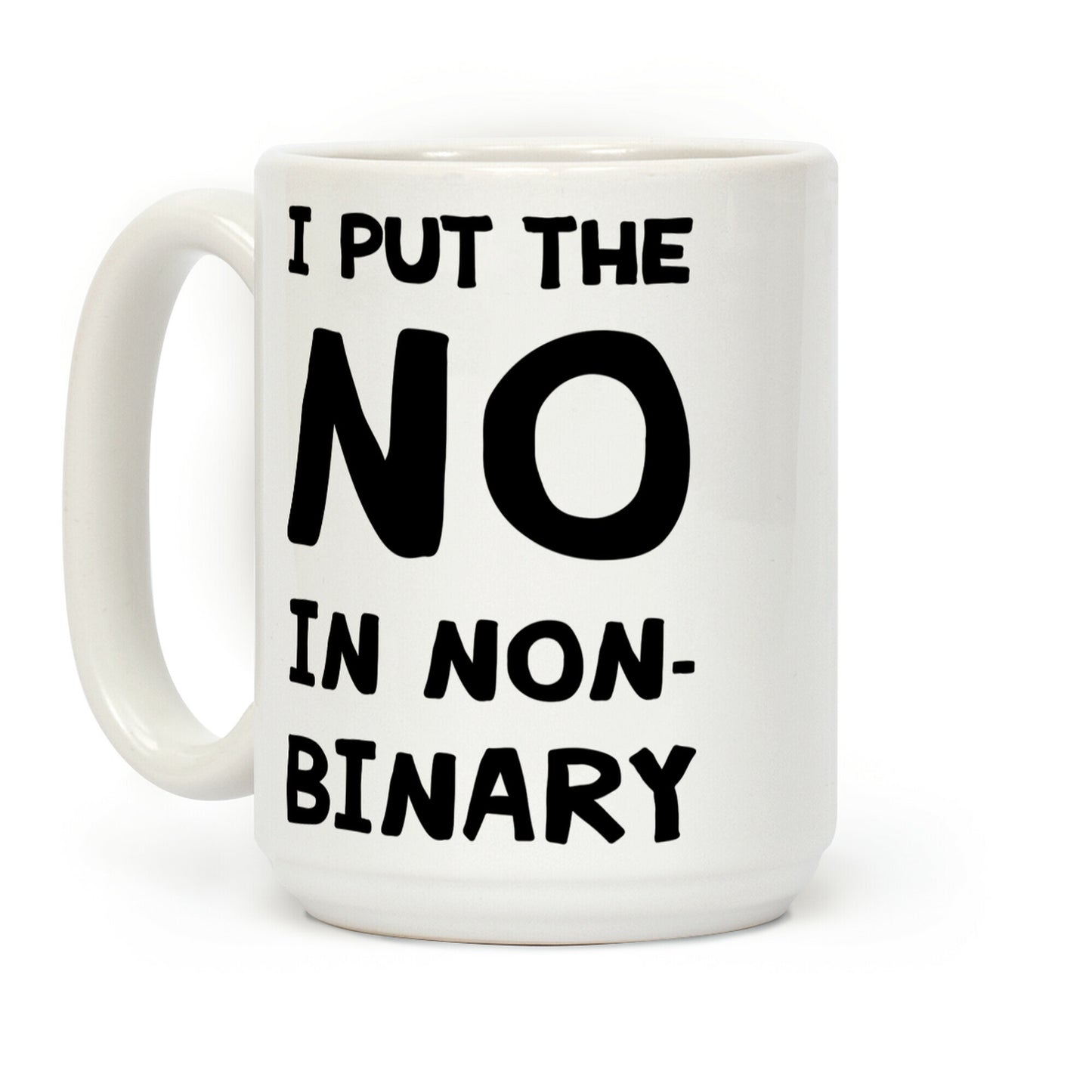 I Put The No In Non-binary Coffee Mug