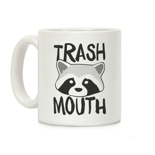 Trash Mouth Coffee Mug