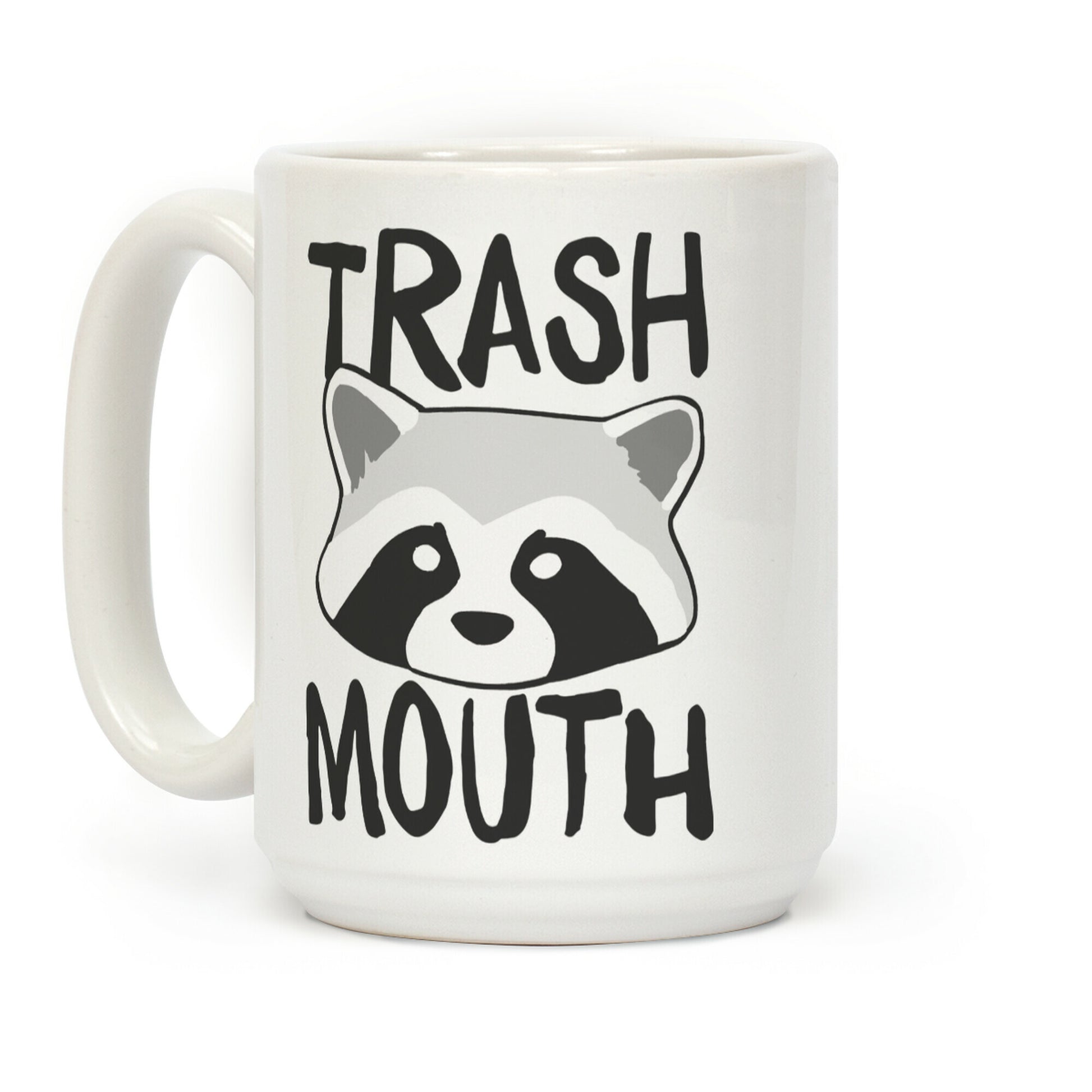 Trash Mouth Coffee Mug