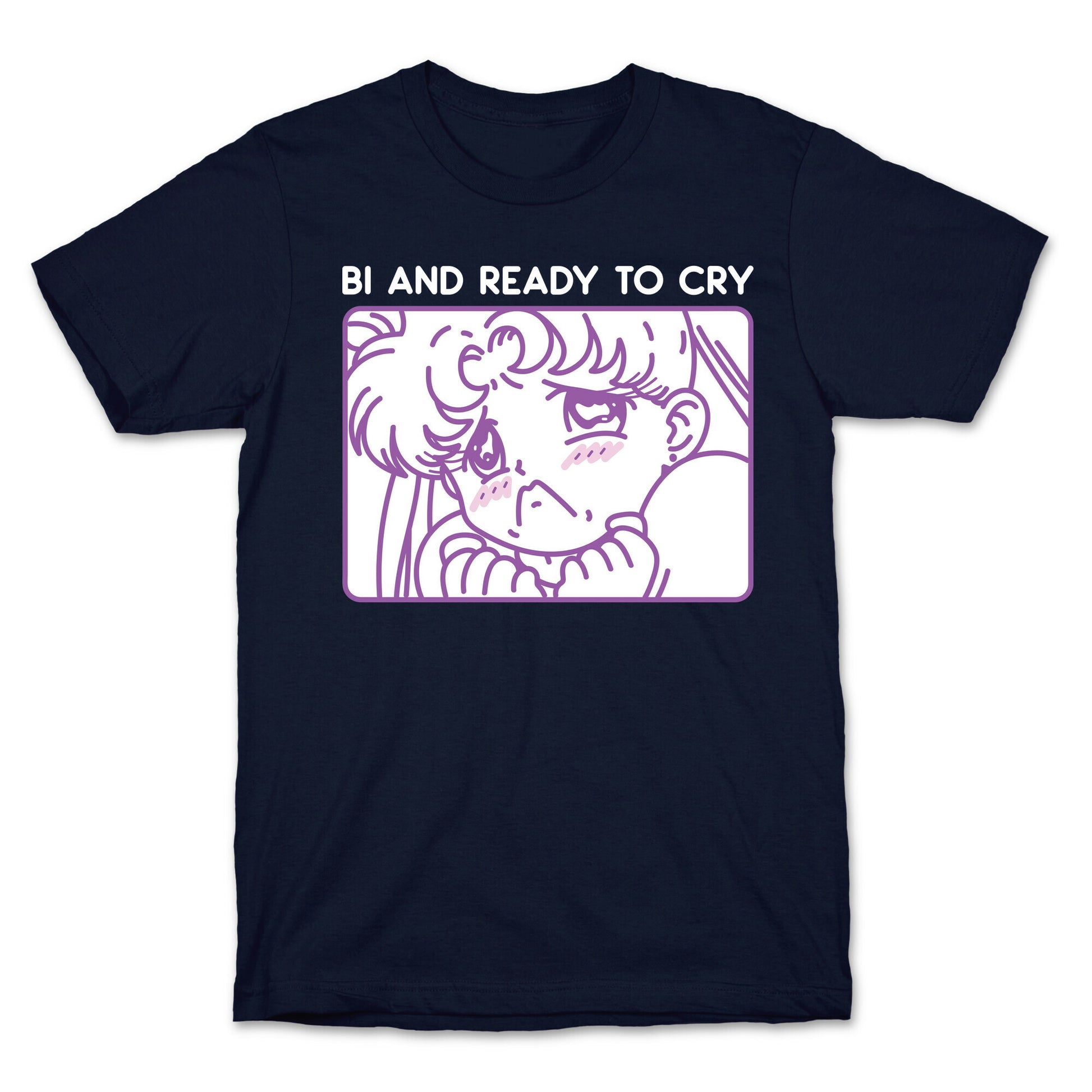 Bi And Ready To Cry Sailor T-Shirt