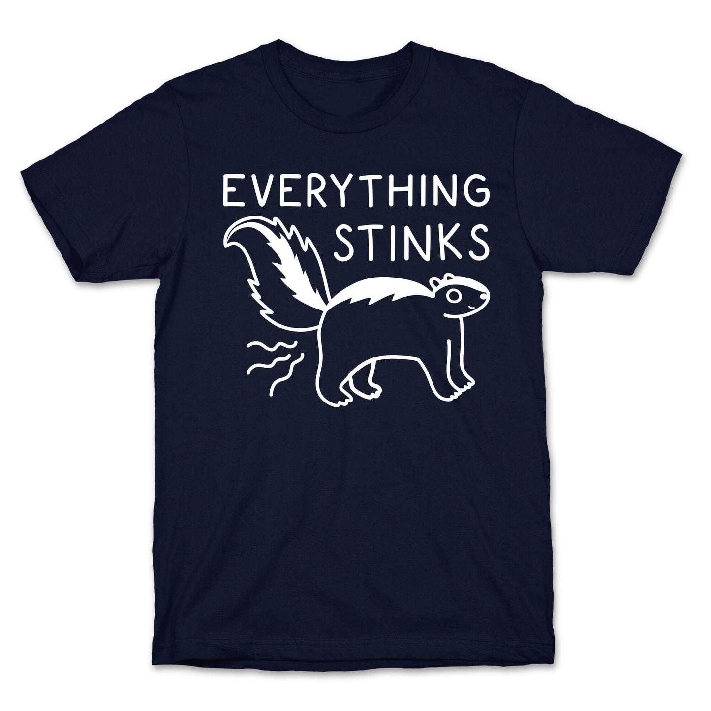 Everything Stinks Skunk T-Shirt