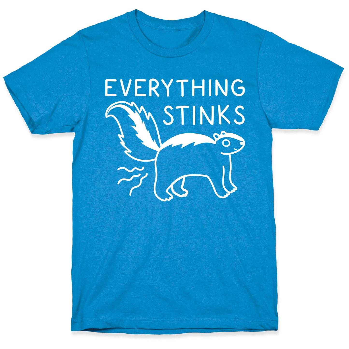Everything Stinks Skunk T-Shirt