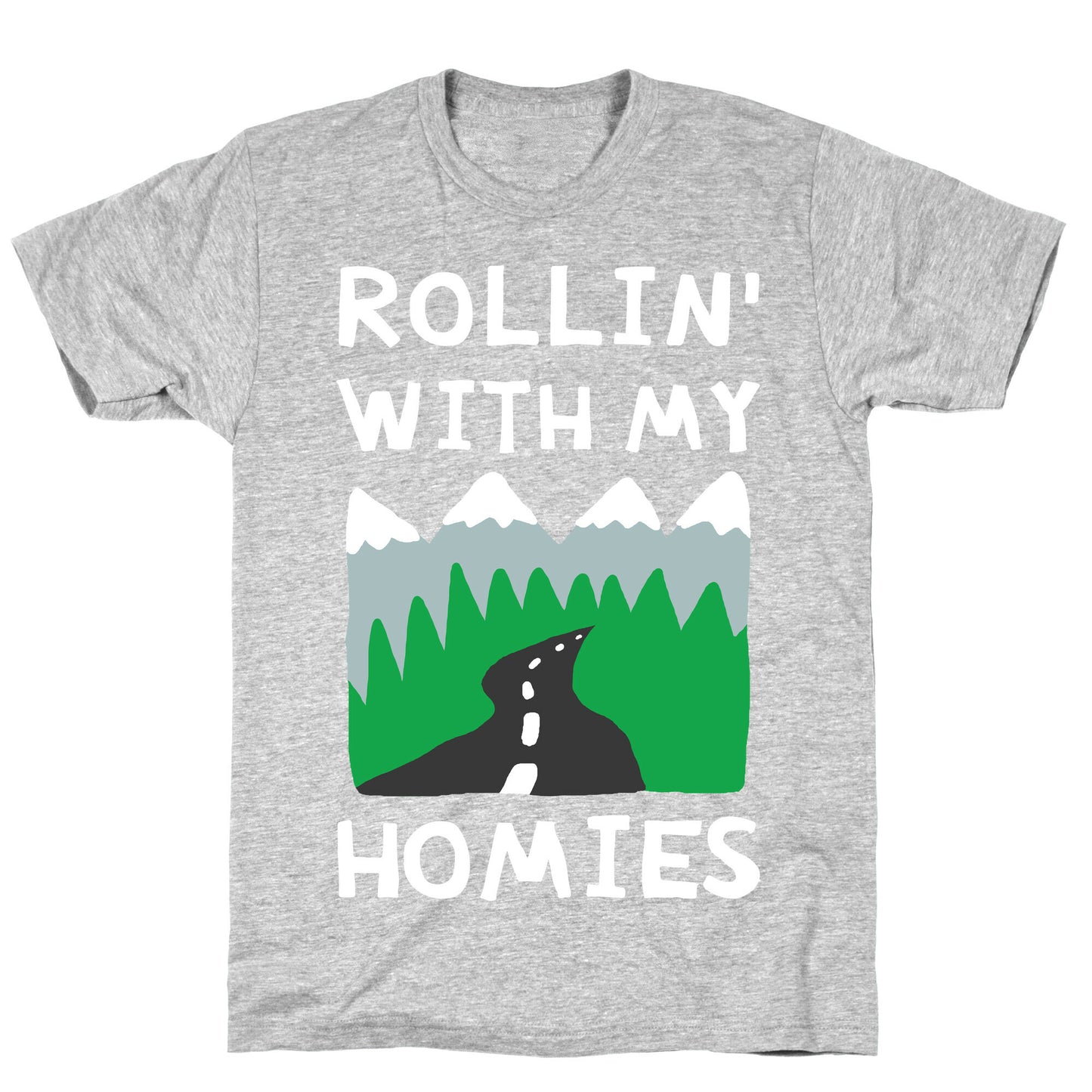Rollin' With My Homies Roadtrip T-Shirt