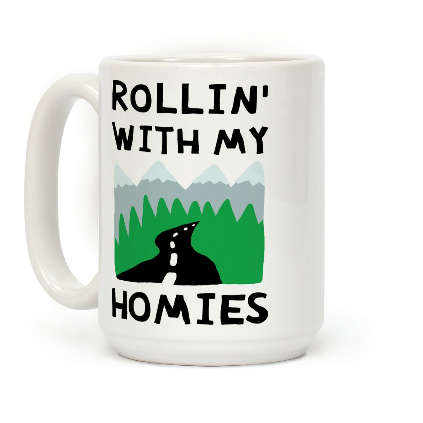 Rollin' With My Homies Road Trip Coffee Mug