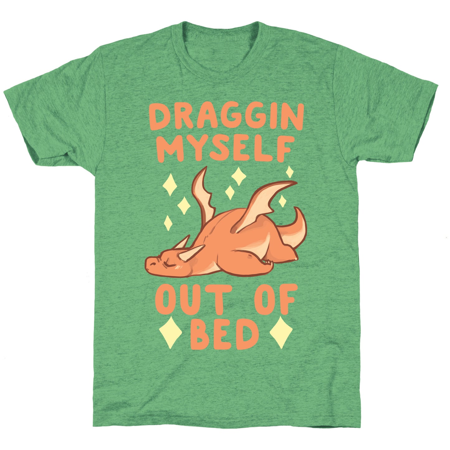 Draggin Myself Out of Bed Dragon Unisex Triblend Tee