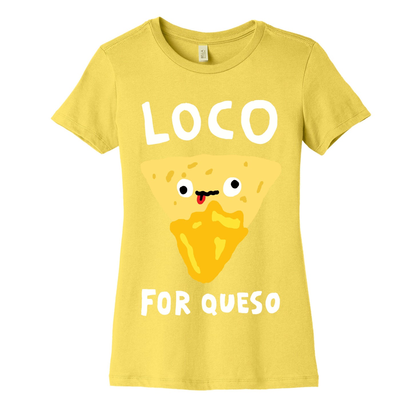 Loco For Queso Women's Cotton Tee