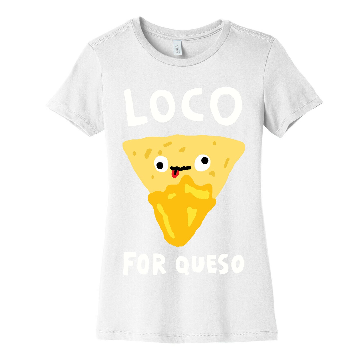 Loco For Queso Women's Cotton Tee