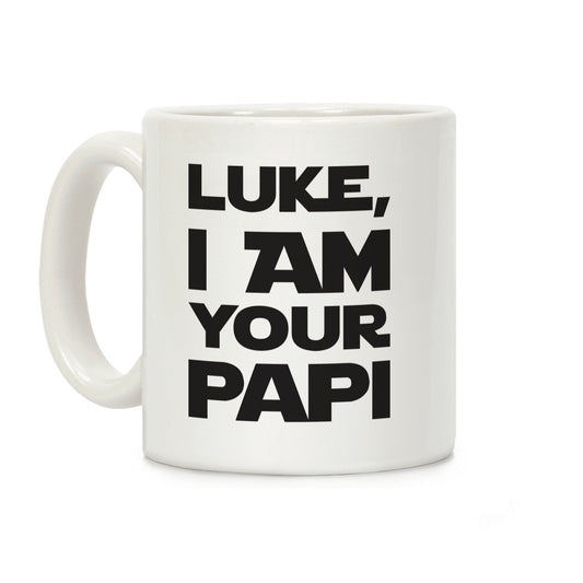 Luke, I Am Your Papi Coffee Mug