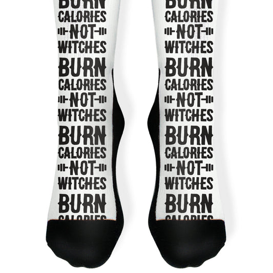 Burn Calories Not Witches Socks