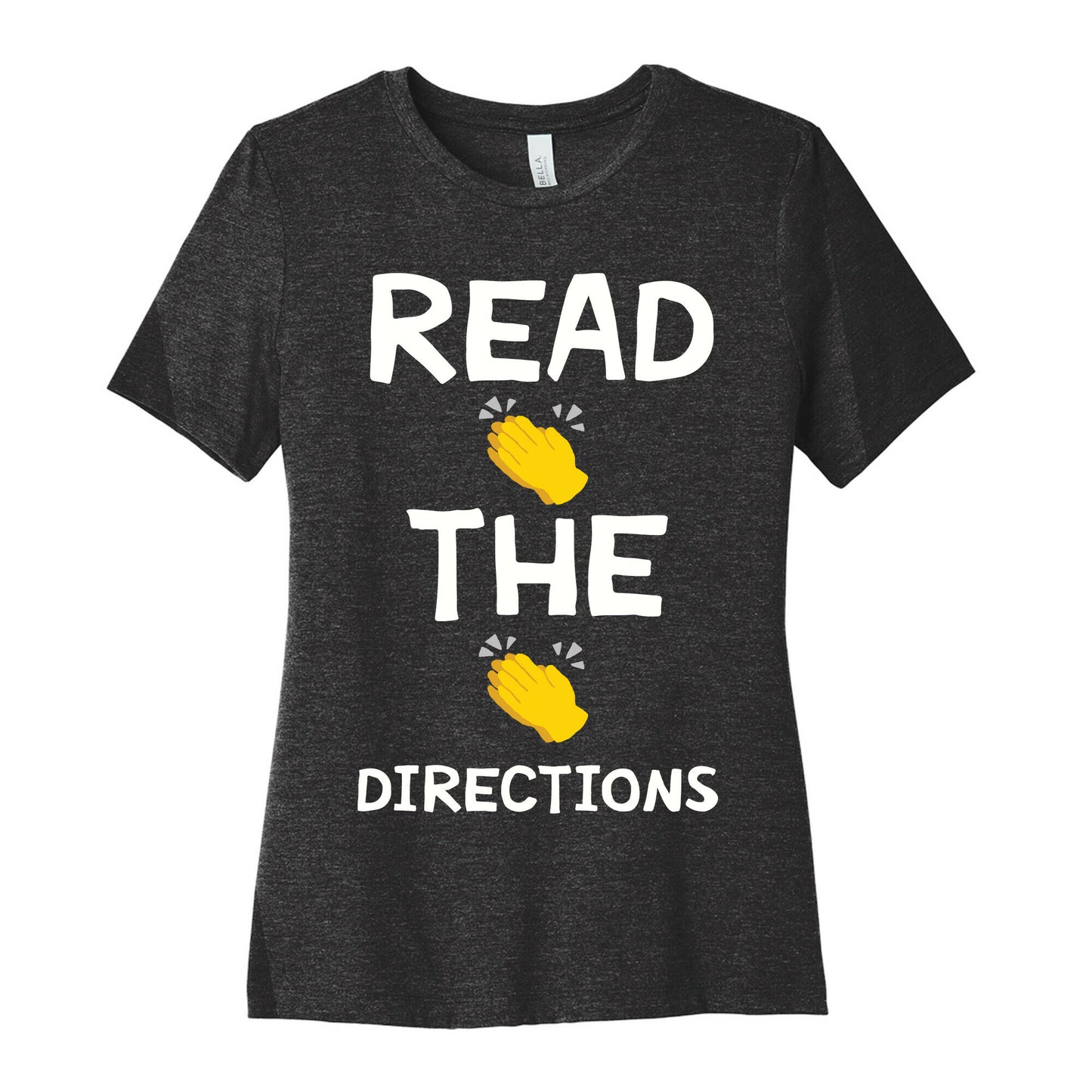 Read The Directions Clap Emoji Women's Cotton Tee