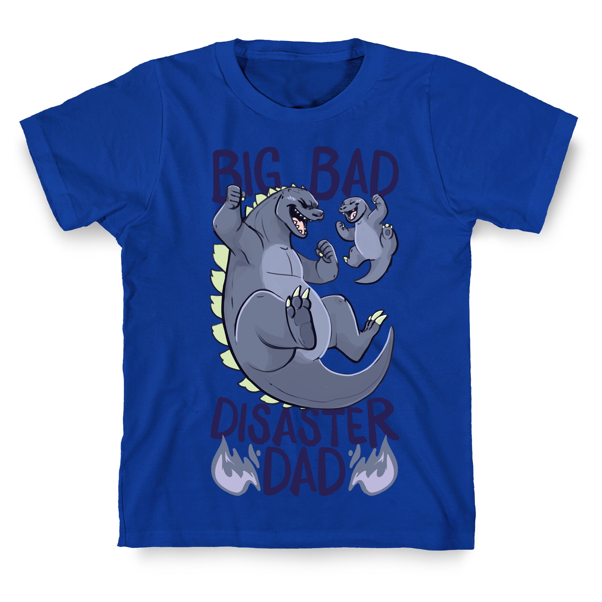 Big Bad Disaster Dad Godzilla T-Shirt
