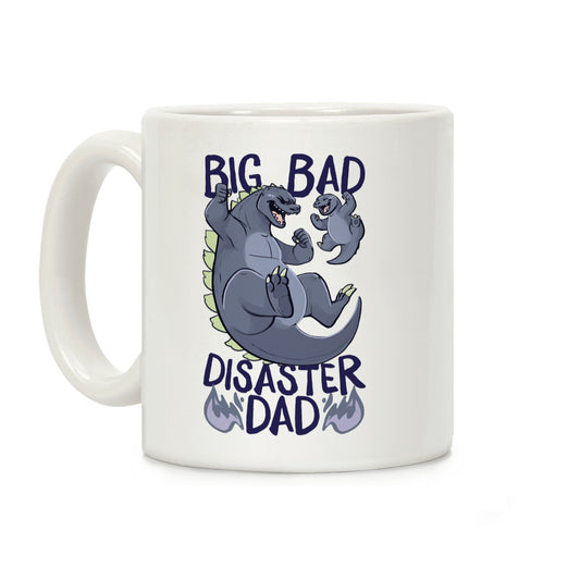 Big Bad Disaster Dad Godzilla Coffee Mug