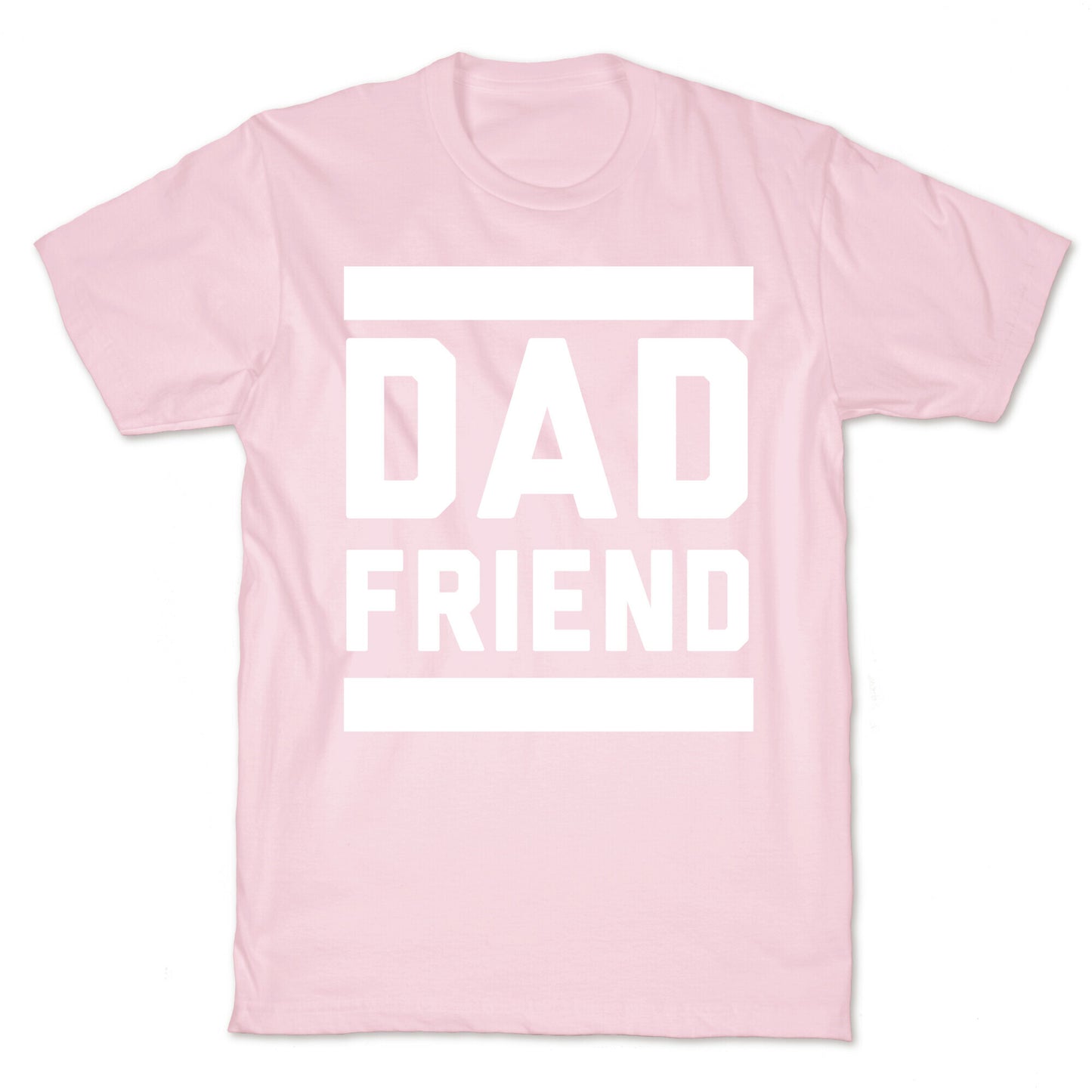 Dad Friend T-Shirt