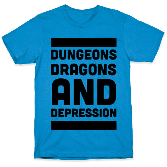 Dungeons, Dragons and Depression T-Shirt