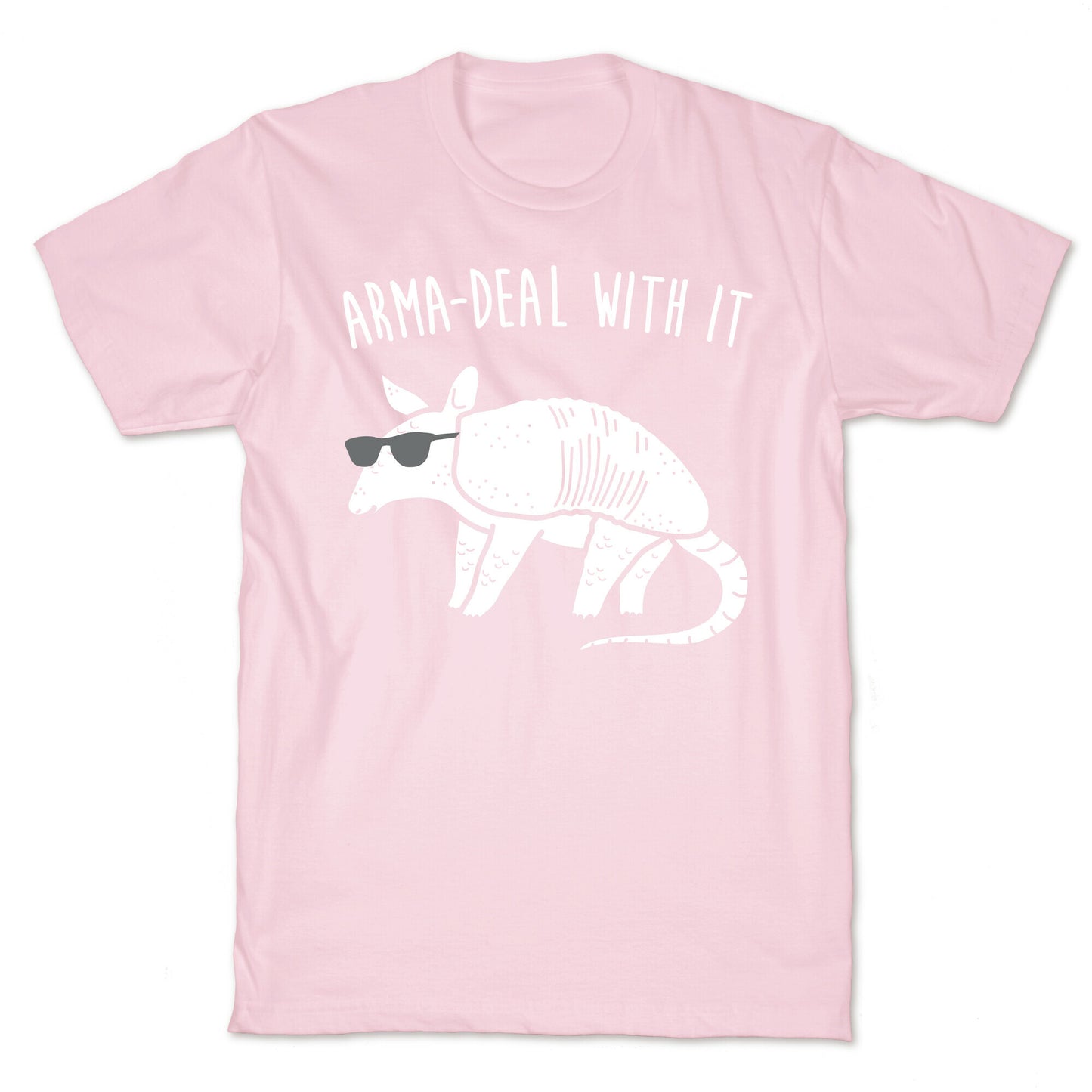Arma-Deal With It Armadillo T-Shirt
