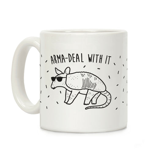 Arma-Deal With It Armadillo Coffee Mug