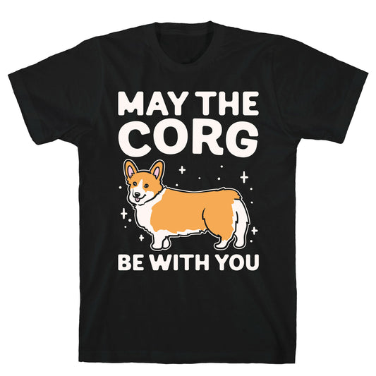 May The Corg Be With You Parody White Print T-Shirt