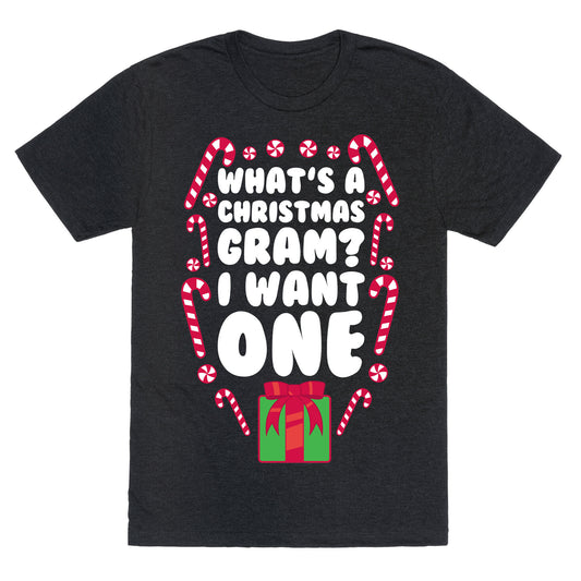 What's A Christmas Gram? Unisex Triblend Tee