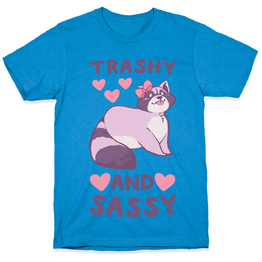Trashy and Sassy - Raccoon T-Shirt