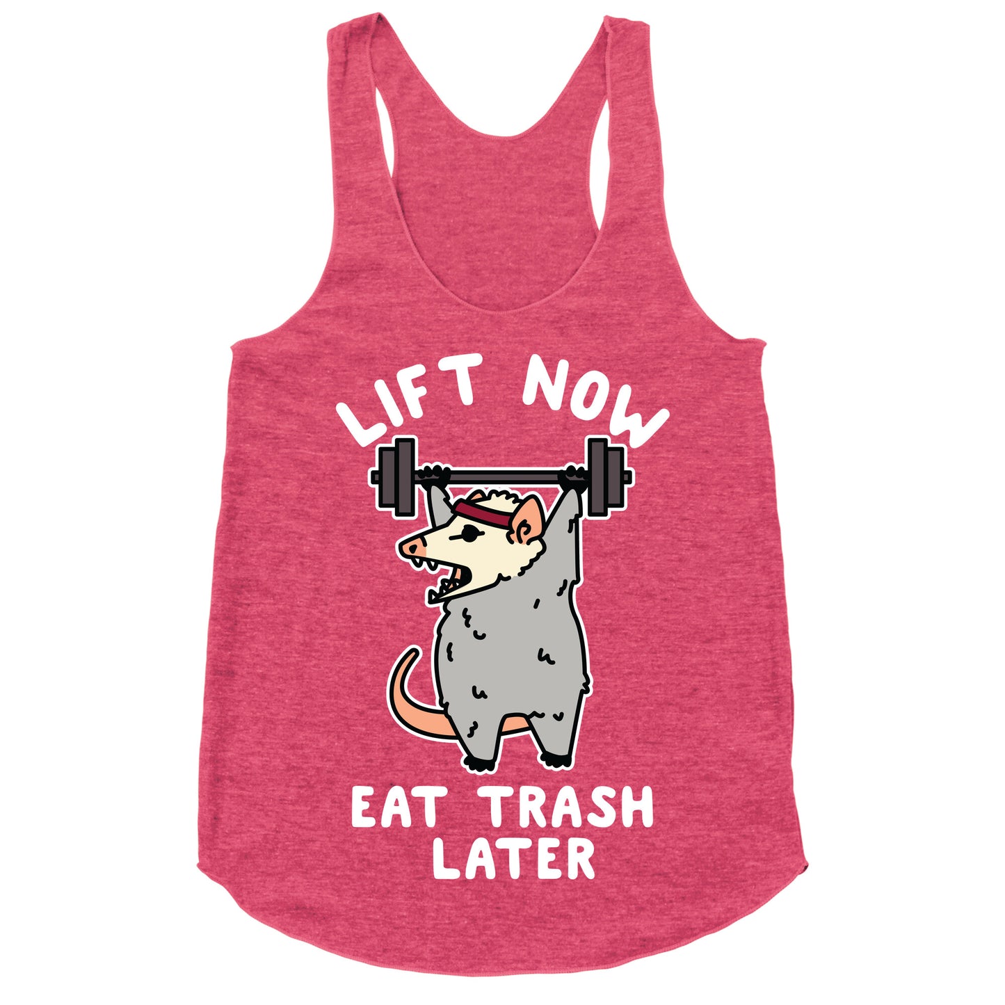 Lift Now Eat Trash Later Opossum Racerback Tank