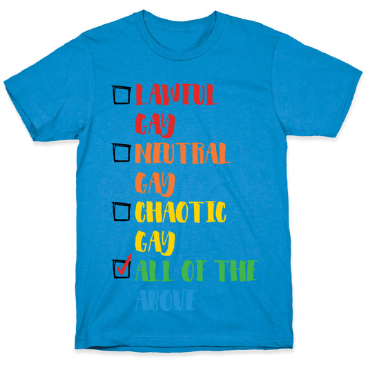 Lawful Gay Neutral Gay Chaotic Gay T-Shirt
