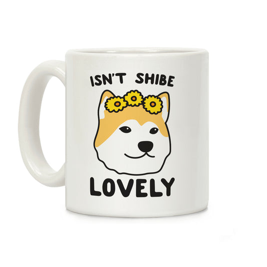 Isn't Shibe Lovely? Shiba Ibu Coffee Mug