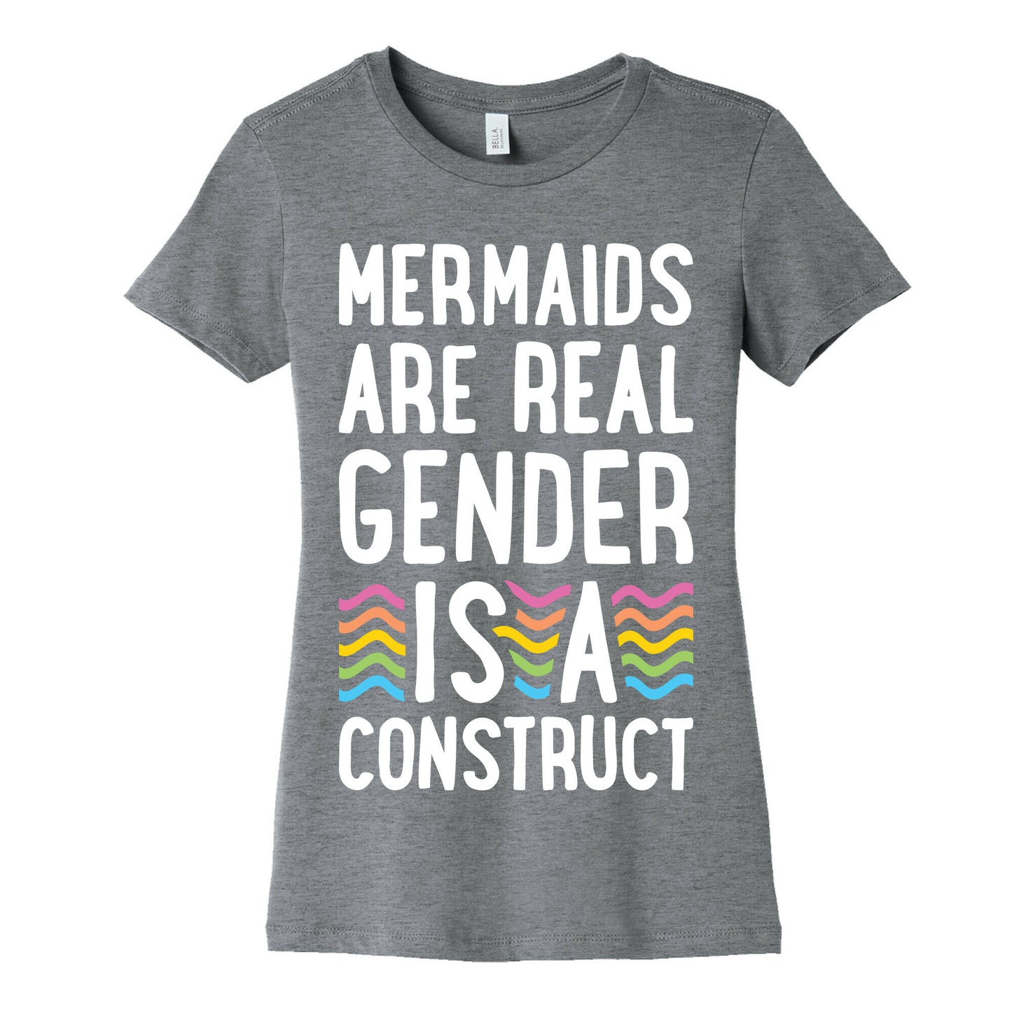 Mermaids Are Real Gender Is A Construct Women's Cotton Tee