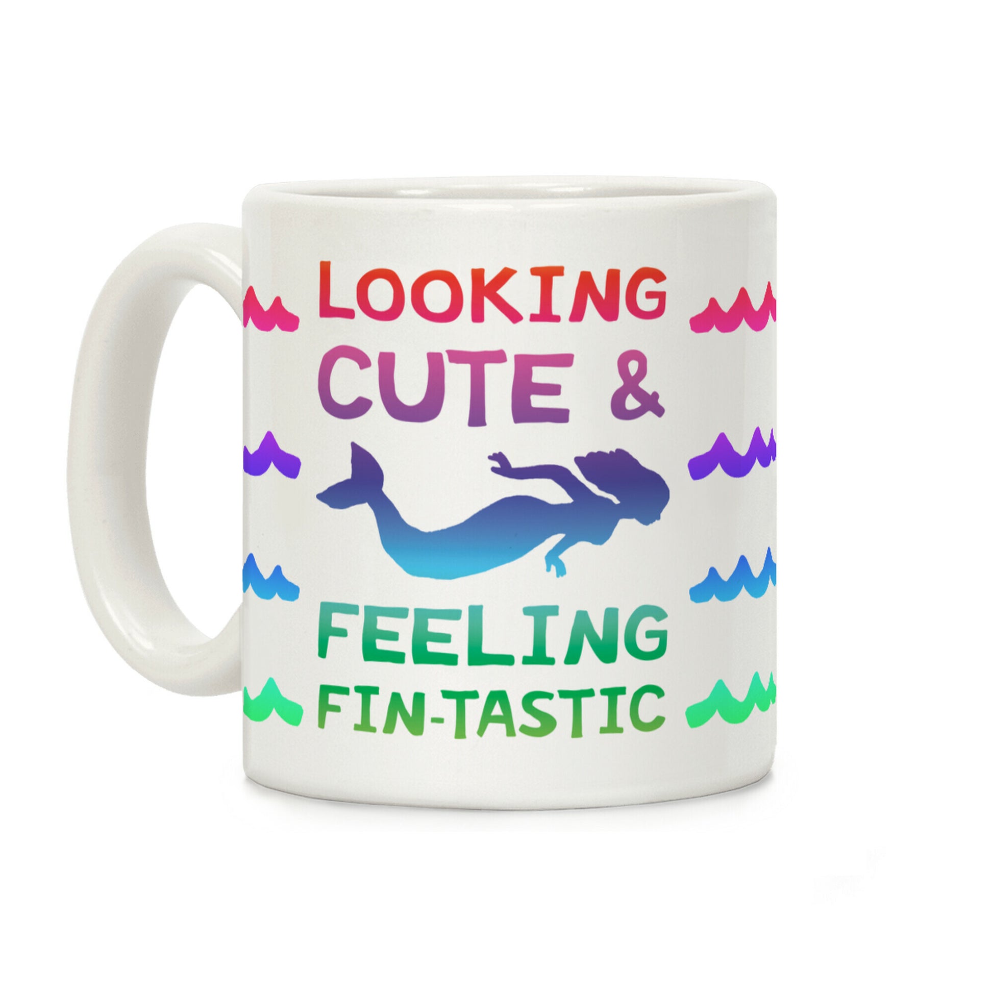 Looking Cute And Feeling Fin-tastic Coffee Mug