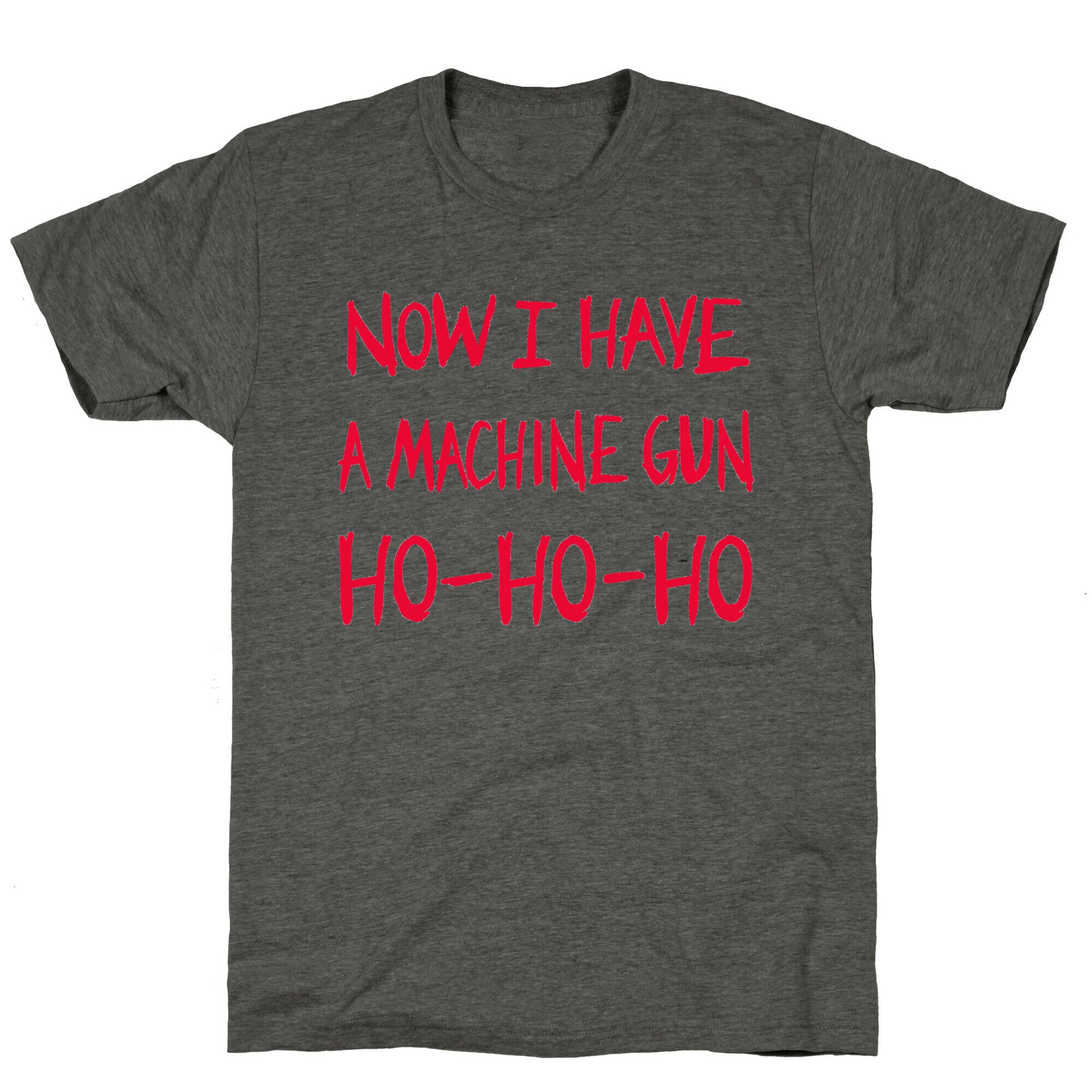 Now I Have a Machine-gun (Die Hard Christmas)  Unisex Triblend Tee
